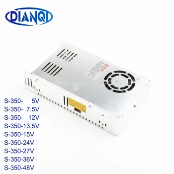DIANQI Высококачественный Источник питания S-350W 5v 7.5v 12v 13.5v 15v 24v 36v 48v Источник питания переменного тока в постоянный Преобразователь S-350 всех типов